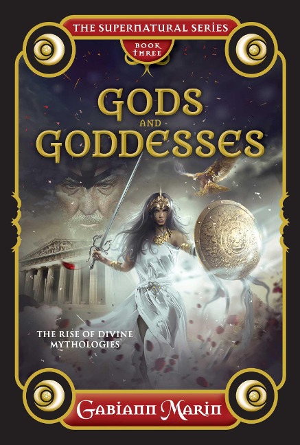 Gods and Goddesses: The Rise and Legends of Divine Mythologies