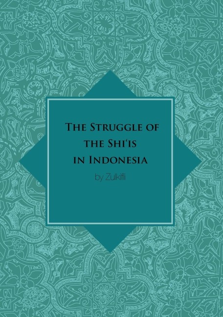 The Struggle of the Shiis in Indonesia