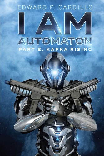 I Am Automaton 2 Kafka Rising