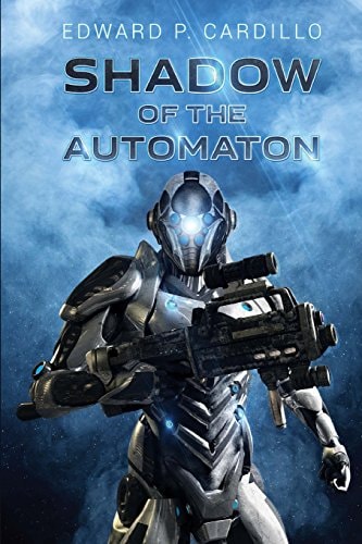 Shadow of the Automaton I Am Automaton: Book 3