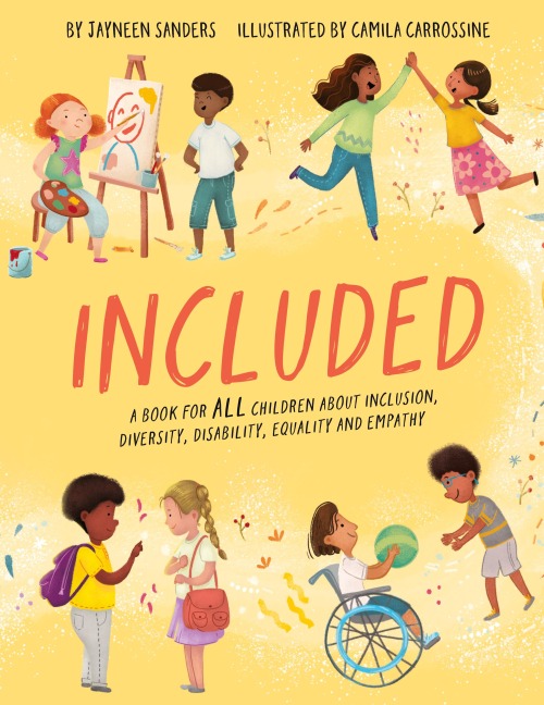 Included: A book for ALL children about inclusion, diversity, disability, equality and empathy