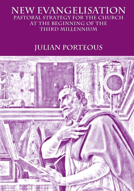 New Evangelisation: Pastoral Strategy for the Church at the Beginning of the Third Millennium