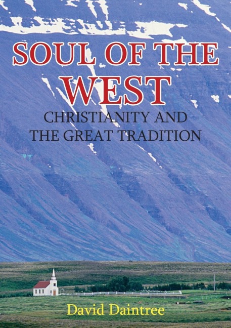 Soul of the West: Christianity and the Great Tradition