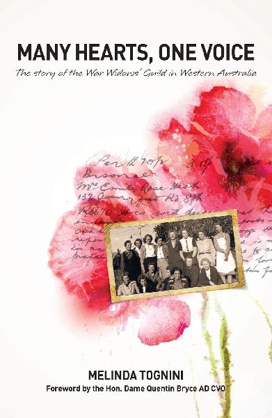 Many Hearts, One Voice: The Story of the War Widows Guild in Western Australia