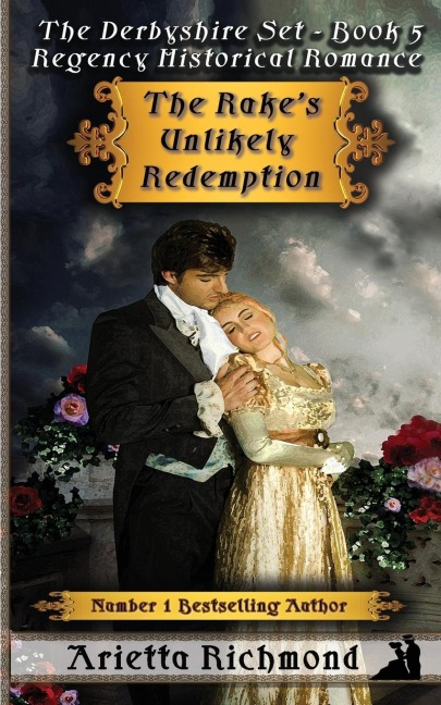 The Rakes Unlikely Redemption: Regency Historical Romance