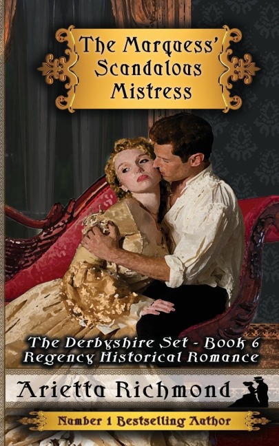 The Marquess Scandalous Mistress: Regency Historical Romance