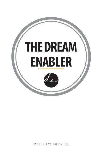 The Dream Enabler