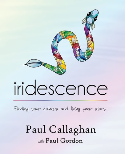 Iridescence Finding Your Colours and Living Your Story
