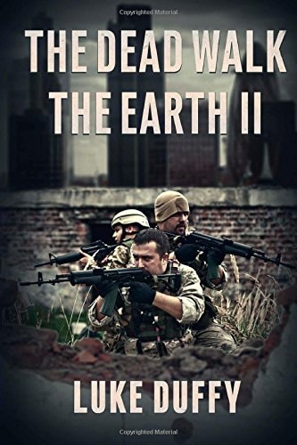 The Dead Walk The Earth II