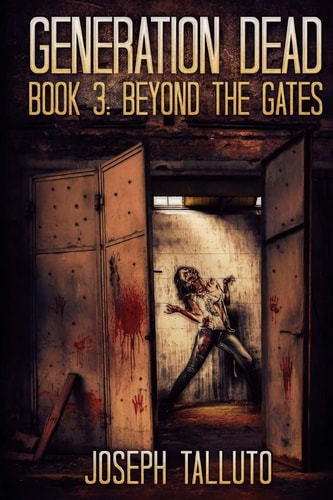 Generation Dead Book 3 Beyond The Gates
