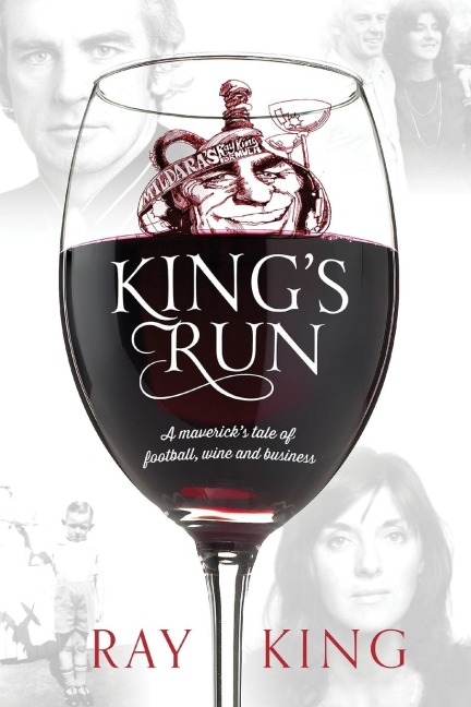 Kings Run: A mavericks tale of football, wine and business
