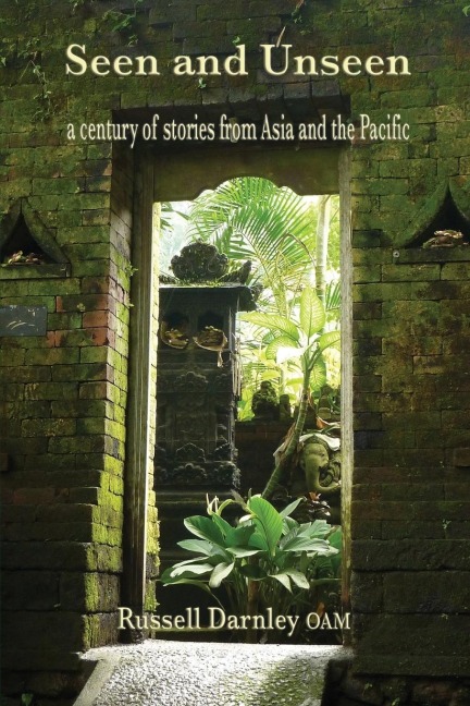 Seen and Unseen: a century of stories from Asia and the Pacific
