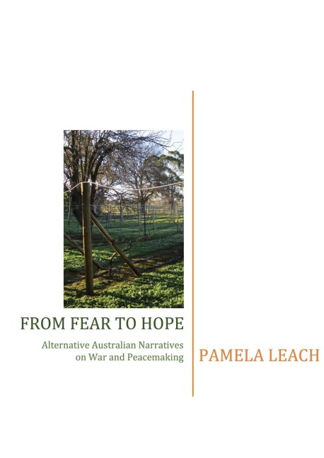 From Fear to Hope: Alternative Australian Narratives on War and Peacemaking