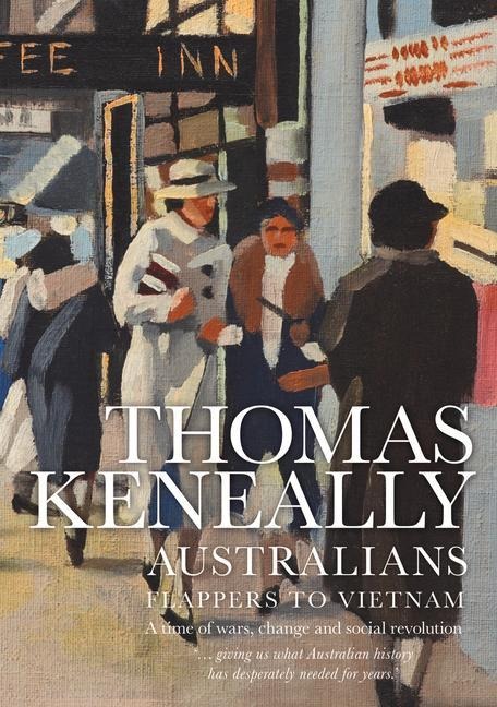 Australians: Flappers to Vietnam: Volume 3