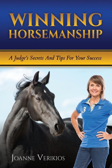 Winning Horsemanship: A Judges Secrets and Tips For Your Success