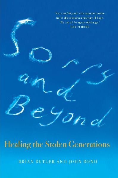 Sorry and Beyond: Healing the Stolen Generations