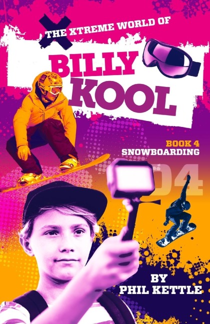 Snowboarding: Book 4: The Xtreme World of Billy Kool