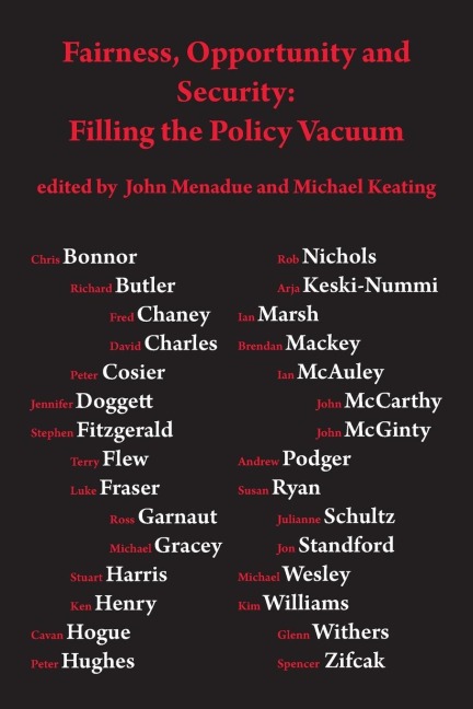 Fairness, opportunity and security: filling the policy vacuum