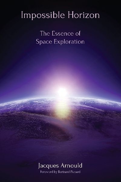 Impossible Horizon: The Essence of Space Exploration