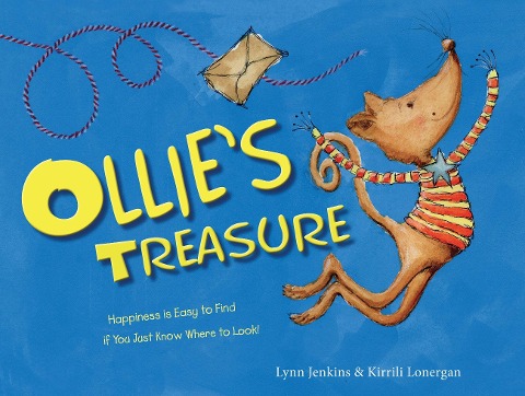 Ollies Treasure: Happiness Is Easy to Find If You Just Know Where to Look!