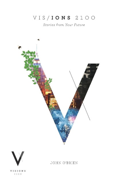 VISIONS 2100: Stories from Your Future