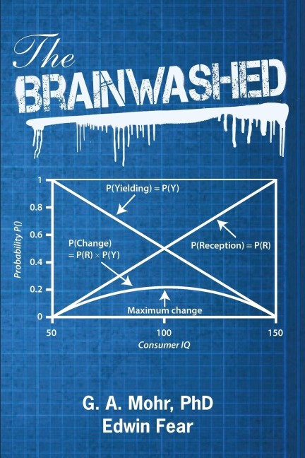 The Brainwashed: : from consumer zombies, to Islamism and Jihad