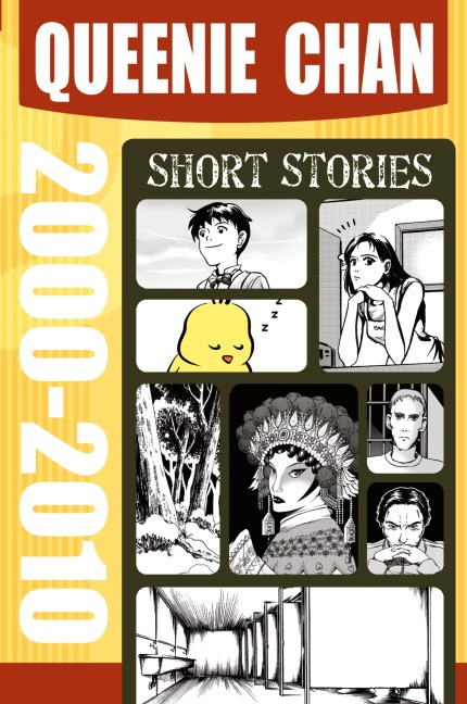 Queenie Chan: Short Stories 2000-2010