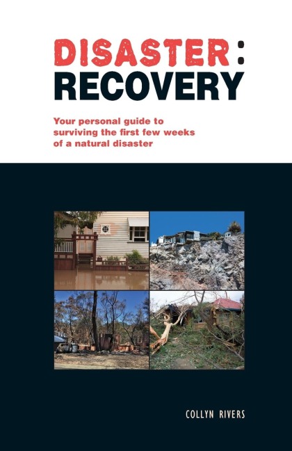 Disaster: recovery: Your personal guide to surviving the first few weeks