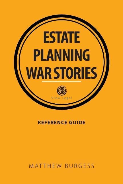 Estate planning war stories