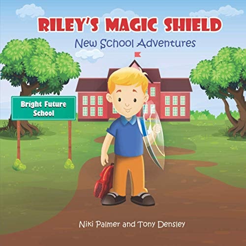 Riley's Magic Shield New School Adventures