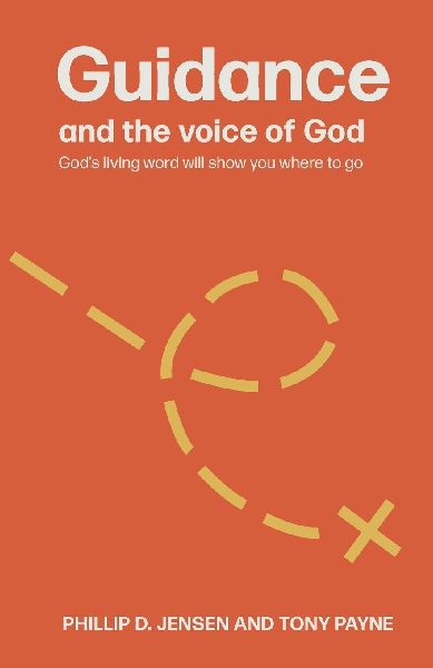 Guidance and the Voice of God: God's living word will show you where to go