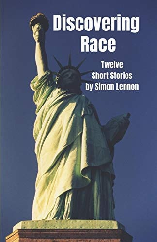 Discovering Race Twelve Short Stories
