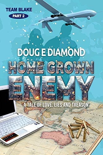Home Grown Enemy A Tale of Love, Lies and Treason