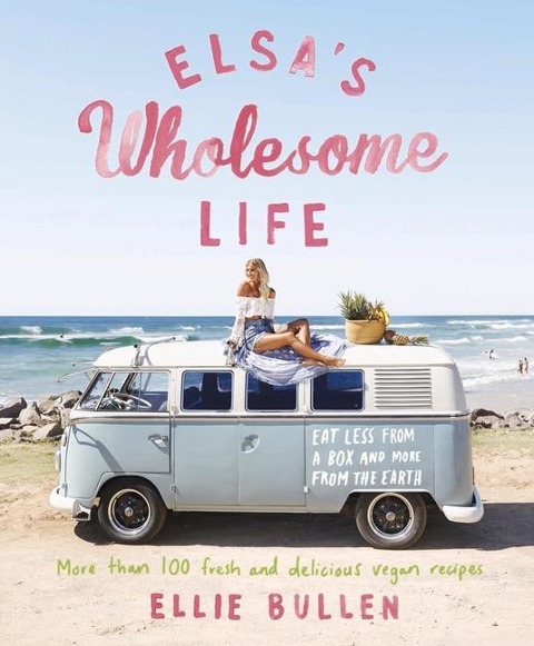Elsas Wholesome Life: Eat Less from a Box and More from the Earth
