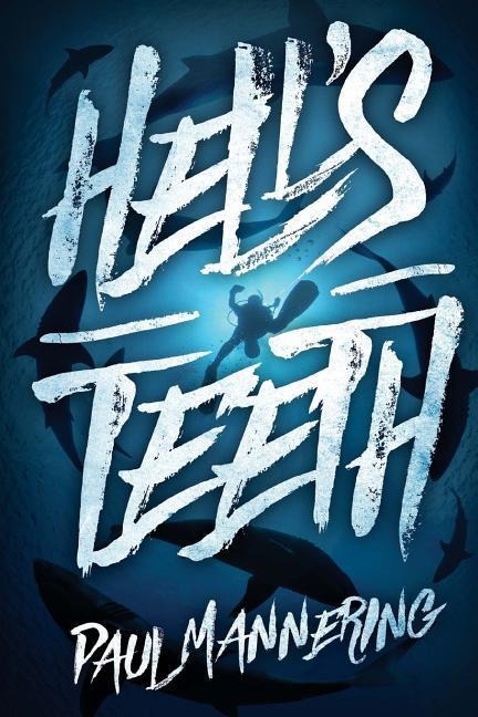 Hells Teeth: A Deep Sea Thriller