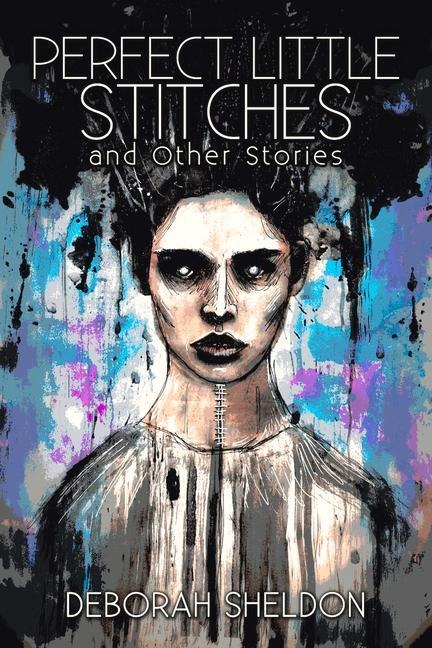 Perfect Little Stitches and Other Stories