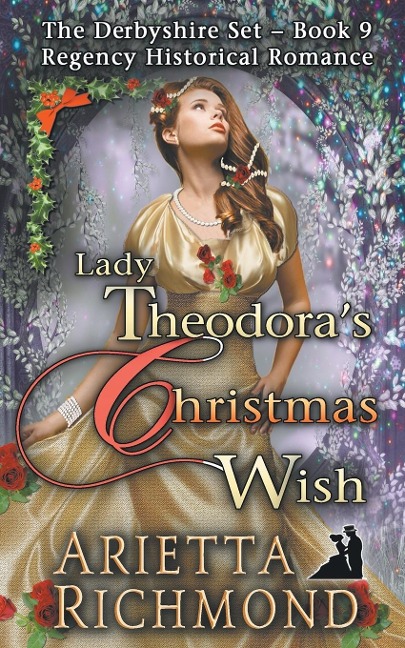 Lady Theodoras Christmas Wish: Regency Historical Romance