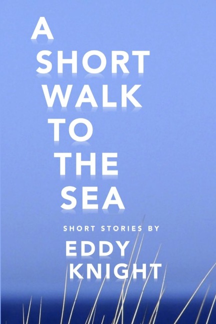 A Short Walk to the Sea