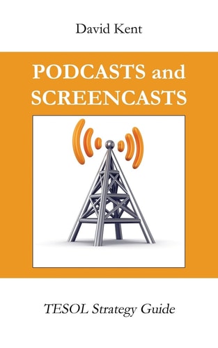 Podcasts and Screencasts TESOL Strategy Guide