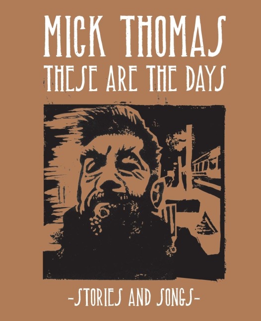 These Are The Days: Stories and Songs