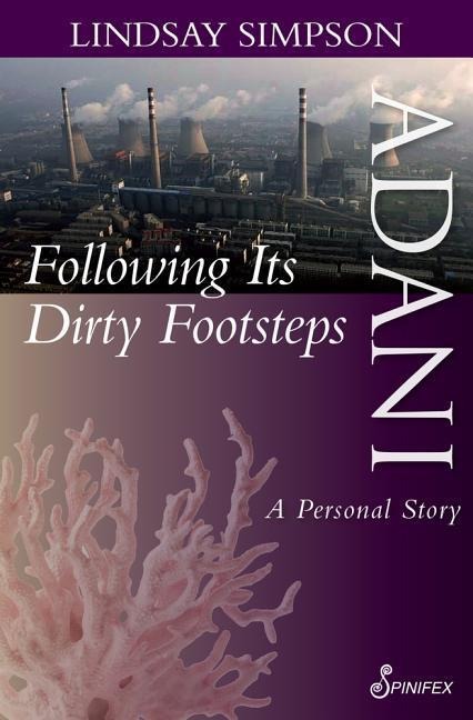 Adani, Following Its Dirty Footsteps: A Personal Story