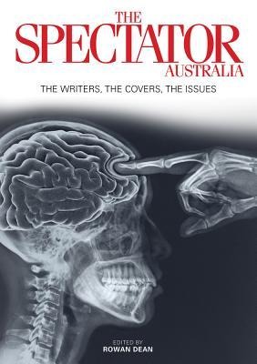 The Spectator Australia: The Writers, the Covers, the Issues