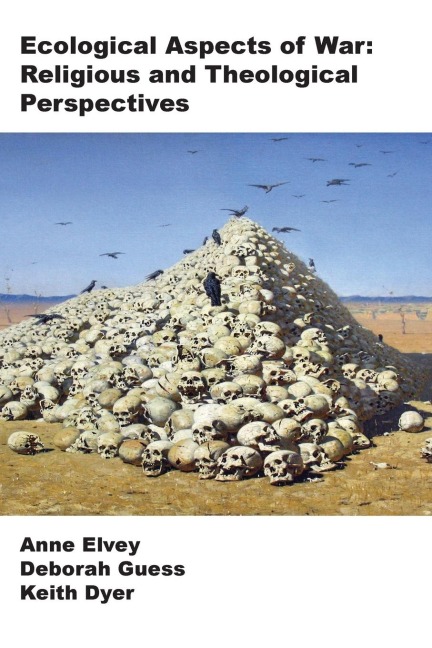Ecological Aspects of War: Religious and Theological Perspectives