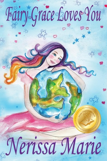 Fairy Grace Loves You (Childrens Book about a Fairy and Divine Grace, Picture Books, Preschool Books, Ages 2-8, Kindergarten, Toddler Books, Kids Book, Bedtime Story, Kids Reading, Books For Kids)