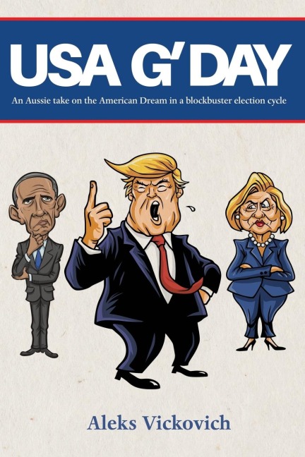 USA GDAY: An Aussie take on the American Dream in a blockbuster election cycle
