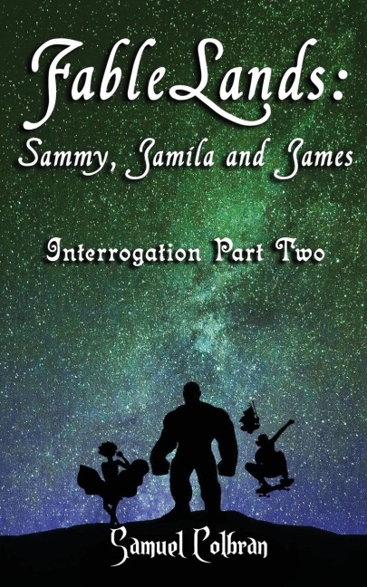 Fablelands: : Sammy, Jamila and James