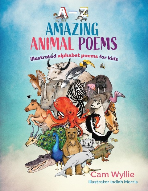 Amazing Animal Poems: An Anthology  of Childrens  Animal Poems  (A-Z)