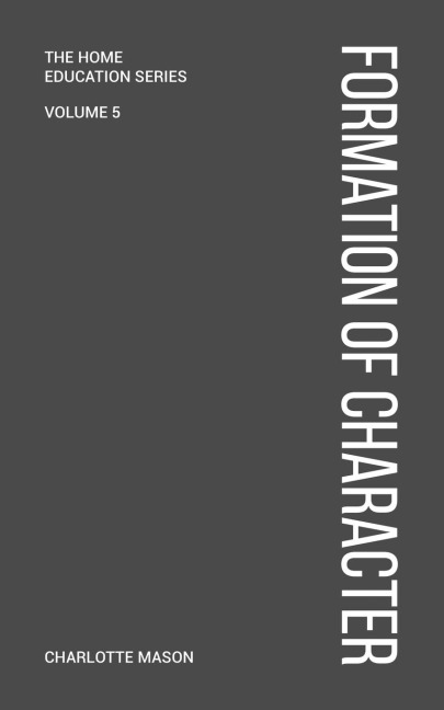 Charlotte Masons Formation of Character