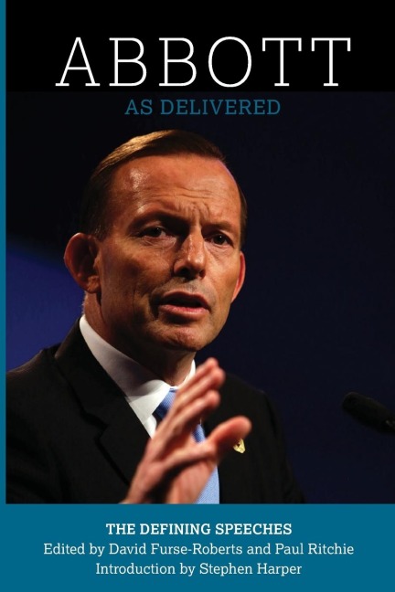 ABBOTT: AS DELIVERED:  THE DEFINING SPEECHES