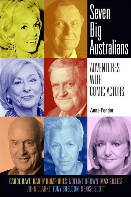 Seven Big Australians: Adventures with Comic Actors